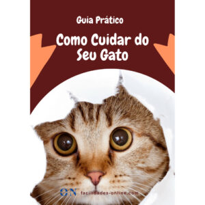 Guia Prático exclusivo ensina Como Cuidar do Seu Gato.