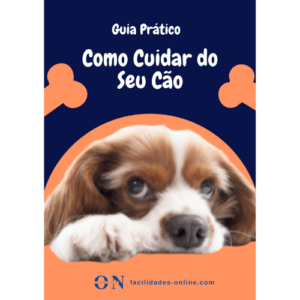 Guia Prático exclusivo ensina Como Cuidar do Seu Cão